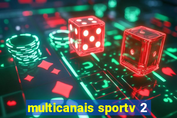 multicanais sportv 2